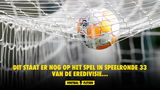 Dit staat er nog op het spel in speelronde 33 van de Eredivisie...