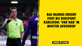 Nijhuis erkent fout bij doelpunt Karlsson: 'VAR had 'm moeten afkeuren'