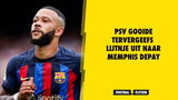 'Memphis Depay dacht serieus na over terugkeer bij PSV'