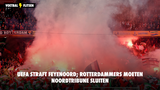 UEFA straft Feyenoord; Rotterdammers moeten Noordtribune sluiten