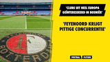 'Feyenoord krijgt pittige concurrentie in strijd om Bosnische verdediger'