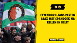 Feyenoord-fans pesten Ajax met spandoek na rellen in Delft