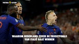 Waarom Nederland zeker de troostfinale van Italië gaat winnen