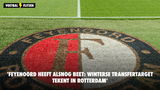 'Feyenoord heeft alsnog beet: winterse transfertarget tekent in Rotterdam'