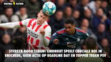 Sterker door Strijd: Lindhout speelt cruciale rol in Enschede, geen actie op Deadline Day en topper tegen PSV