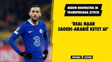 Nieuw hoofdstuk in transfersaga Ziyech: 'deal naar Saoedi-Arabië ketst af'
