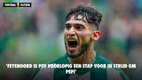 'Feyenoord is PSV voorlopig een stap voor in strijd om Pepi'
