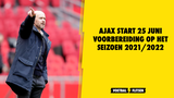Eerste training Ajax seizoen 2021-2022