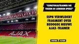 ESPN verwijdert fragment over 'kunstgrastrainer' die in belangstelling van Ajax staat