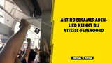 AntiRozeKameraden-lied klinkt bij Vitesse-Feyenoord;