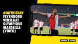 #OnThisDay: Feyenoord verslaat Olympique Marseille in zinderend duel (VIDEO)