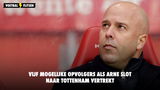 Vijf mogelijke opvolgers als Arne Slot naar Tottenham vertrekt