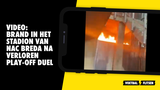 VIDEO: Brand in het stadion van NAC Breda na verloren play-off duel