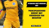 Feyenoord heeft beet: 'Principeakkoord bereikt met verdediger van Brighton'