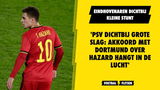 UPDATE: PSV rond met Dortmund over Hazard: huur en salarisovername