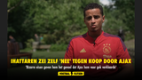 Ihattaren zei zelf 'nee' tegen Ajax-transfer om bizarre eisen
