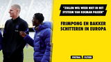 Frimpong en Bakker schitteren in Europa: "Zullen wel weer niet in het systeem van Koeman passen"