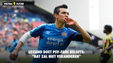 Lozano doet PSV-fans belofte: "Dat zal niet veranderen"