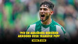 'PSV en Augsburg bereiken akkoord over transfer Pepi'