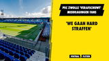 PEC Zwolle 'verafschuwt' misdragingen fans: 'We gaan hard straffen'