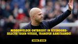 Middenvelder ontbreekt in Feyenoord-selectie tegen Vitesse, transfer aanstaande!