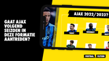 Gaat Ajax volgend seizoen in deze formatie aantreden?
