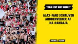 Ajax-fans schrijven middenvelder af na #andaja: "Kan echt niet meer!"
