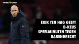 Erik ten Hag geeft B-keus speelminuten tegen Barendrecht