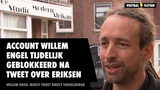 Willem Engel moest tweet over Eriksen direct verwijderen, account tijdelijk geblokkeerd