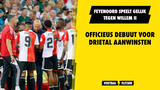 Feyenoord speelt in oefenduel met drie debutanten gelijk tegen Willem II
