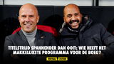 Titelstrijd spannender dan ooit: wie heeft het makkelijkste programma voor de boeg?