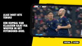 VIDEOGOAL: Feyenoord - Ajax 1-1 (Eigen goal Mats Wieffer)