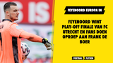 Feyenoord wint play-off finale van FC Utrecht en fans doen oproep aan Frank de Boer