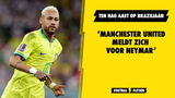 ‘Manchester United meldt zich voor Neymar’