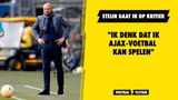 "Ik denk dat ik Ajax-voetbal kan spelen"