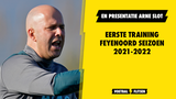 Eerste training Feyenoord seizoen 2021-2022