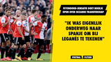 Feyenoord-sensatie doet boekje open over bizarre transfersoap: "Ik zou bij Leganés tekenen"