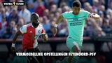 Vermoedelijke opstellingen Feyenoord-PSV: Slot moet schuiven, Van Nistelrooij kan aanwinsten opstellen!