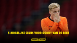 5 mogelijke clubs voor Donny van de Beek