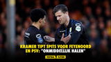 Kramer tipt spits voor Feyenoord en PSV: "Onmiddellijk halen"