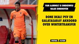 DONE DEAL! PSV bereikt akkoord met Galatasaray over Van Aanholt!