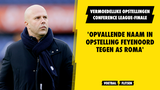 'Opvallende naam in opstelling Feyenoord tegen AS Roma'