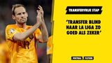 ‘Transfer Blind naar La Liga zo goed als zeker’