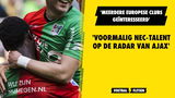 'Voormalig NEC-talent op de radar van Ajax en andere Europese topclubs'
