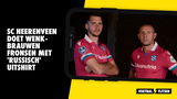 SC Heerenveen doet wenkbrauwen fronsen met 'Russisch' uitshirt
