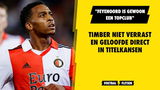 Timber niet verrast en geloofde direct in titelkansen: "Feyenoord is gewoon een topclub"