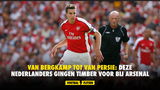 Van Bergkamp tot Van Persie: deze Nederlanders gingen Timber voor bij Arsenal