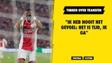 Timber over transfer: "Ik heb nooit het gevoel: het is tijd, ik ga"