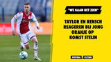 Taylor en Rensch gaan in op komst Steijn: "We gaan het zien"