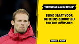 Blind staat voor officieus debuut: "Natuurlijk zal hij spelen"